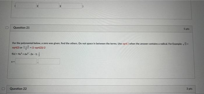 D Question 18 Use Synthetic Division To Find The Quotient And The Remainder All Terms Must Be Entered In Descending Pow 8