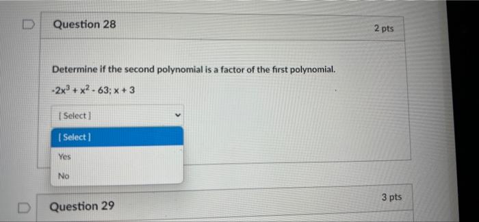 0 Question 26 Determine If The Given K Is A Zero Of The Function F X X 3x 4 K 2 I Select Select Yes No Que 3