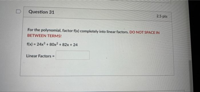 Question 30 For The Polynomial List All Possible Rational Zeros As A Whole Number Or As A Fraction Separating Them Usin 2