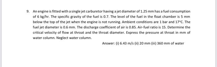 9 An Engine Is Fitted With A Single Jet Carburetor Having A Jet Diameter Of 1 25 Mm Has A Fuel Consumption Of 6 Kg Hr 1