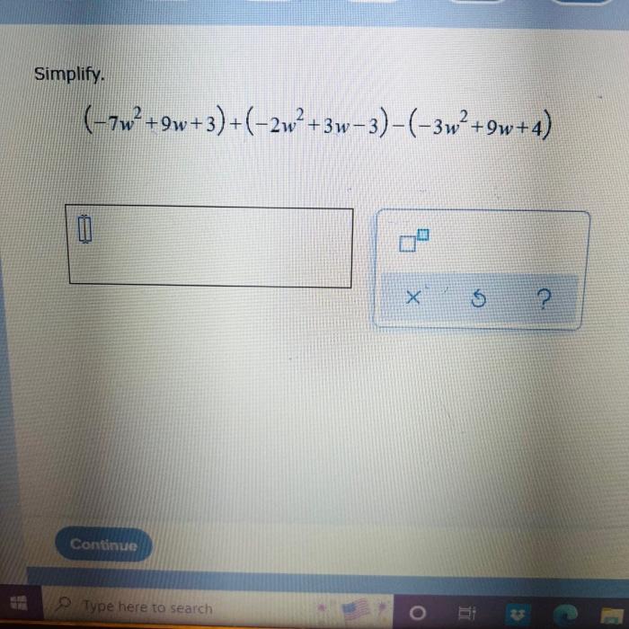 H Calculate 7x106 2x10 Write Your Answer In Scientific Notation Type Here To Search 1 K10 X O Simplify 7w 9w 2