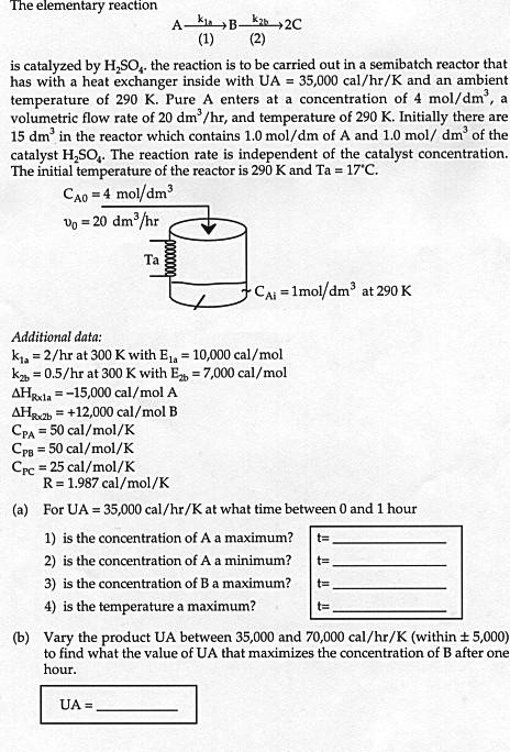 A The Elementary Reaction Ak K2 2c 1 2 Is Catalyzed By H So The Reaction Is To Be Carried Out In A Semibatch React 1