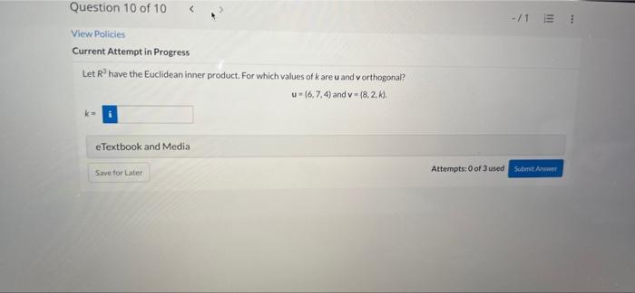 Question 10 Of 10 View Policies Current Attempt In Progress Let R Have The Euclidean Inner Product For Which Values Of 1