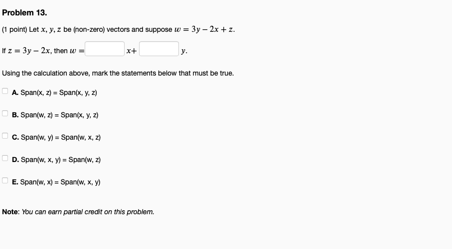 Problem 13 1 Point Let X Y Z Be Non Zero Vectors And Suppose W 3y 2x Z If Z 3y 2x Then W B Span W 1