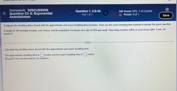 Homework Discussion Question Ch 8 Exponential Astonishmen Question 1 8 B 56 Part 1 Of 3 Gme Hw Score 50 1 Of 2 Poi 1