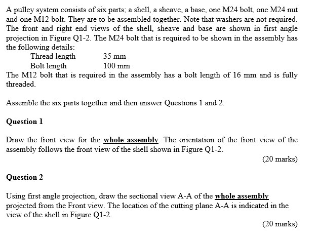 A Pulley System Consists Of Six Parts A Shell A Sheave A Base One M24 Bolt One M24 Nut And One M12 Bolt They Are T 1
