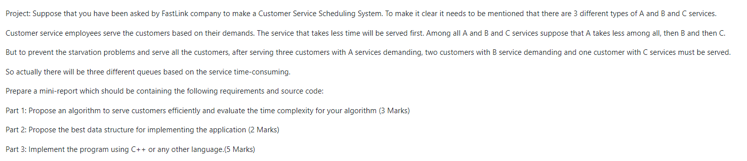 Project Suppose That You Have Been Asked By Fastlink Company To Make A Customer Service Scheduling System To Make It C 1