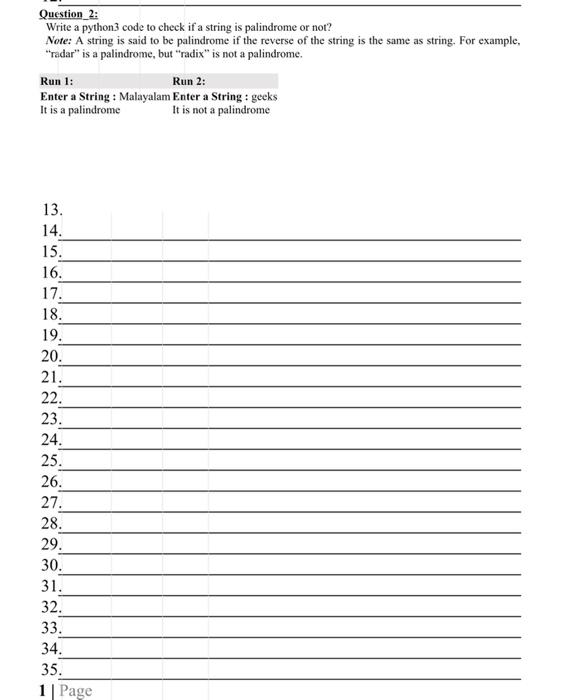 Question 2 Write A Python3 Code To Check If A String Is Palindrome Or Not Note A String Is Said To Be Palindrome If T 1