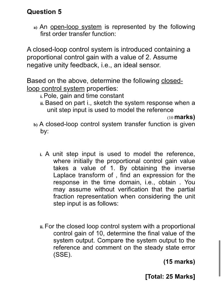 Question 5 A An Open Loop System Is Represented By The Following First Order Transfer Function A Closed Loop Control S 1
