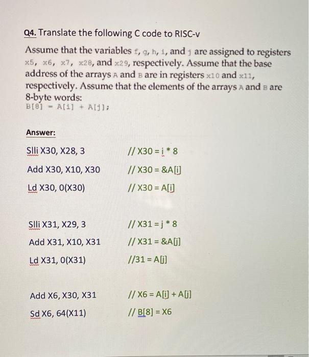 Q4 Translate The Following C Code To Risc V Assume That The Variables F G H 1 And Are Assigned To Registers X5 X6 1