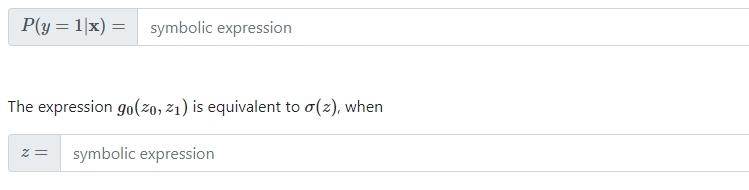 Consider A Multi Class Logistic Regression With Two Classes Using The Softmax Function Let Zo 21 Wfx And Z 20 21 4