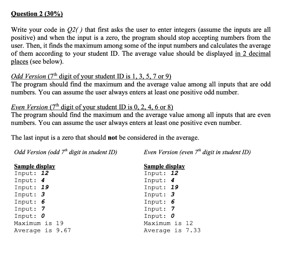 Question 2 30 Write Your Code In Q2 That First Asks The User To Enter Integers Assume The Inputs Are All Positive 1