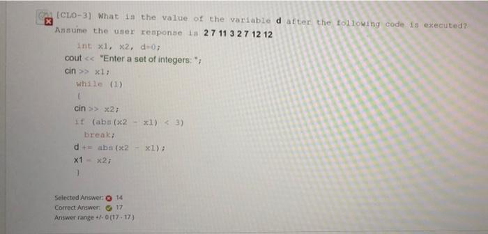 Clo 3 What Is The Value Of The Variable D After The Following Code Is Executed Ansume The User Response Is 27 11 3 27 1