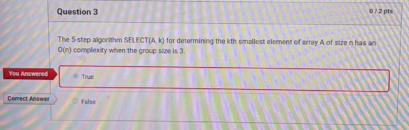 You Answered Correct Answer Question 3 The 5 Step Algorithm Select A K For Determining The Kth Smallest Element Of Arr 1
