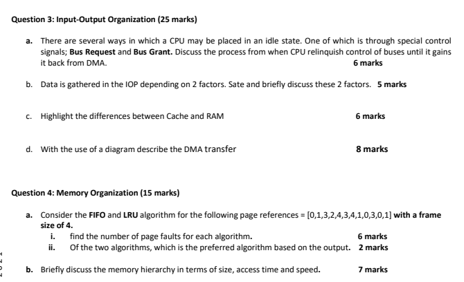 Question 3 Input Output Organization 25 Marks A There Are Several Ways In Which A Cpu May Be Placed In An Idle State 1