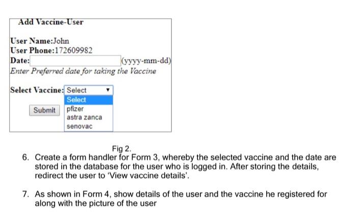 User Registration Form 1 User Login Form 2 Fig 1 User Registers For A Vaccine Form 3 Display Of Complete Info Of The Use 2