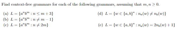 Find Context Free Grammars For Each Of The Following Grammars Assuming That M N 0 D L W A B Na W N W A 1