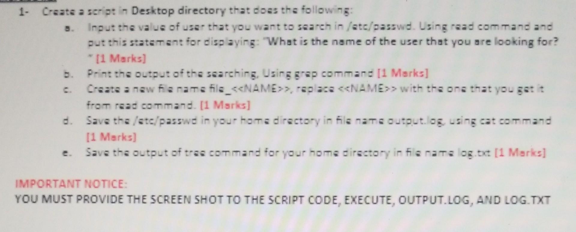 1 Create A Script In Desktop Directory That Does The Following S Input The Value Of User That You Want To Search In 1