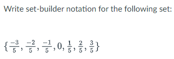 Write Set Builder Notation For The Following Set 7 7 3 0 1 2 3 1