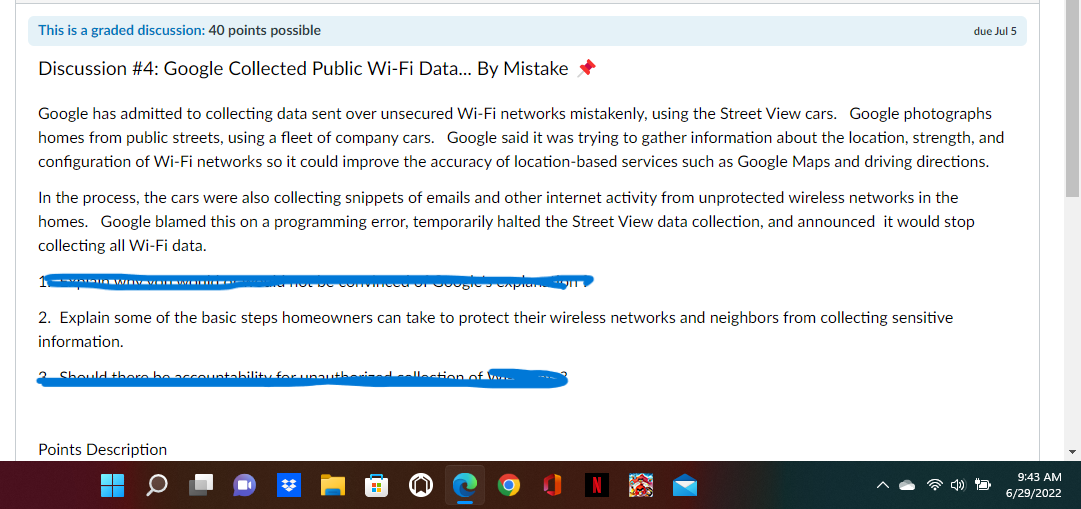 This Is A Graded Discussion 40 Points Possible Discussion 4 Google Collected Public Wi Fi Data By Mistake Google H 1
