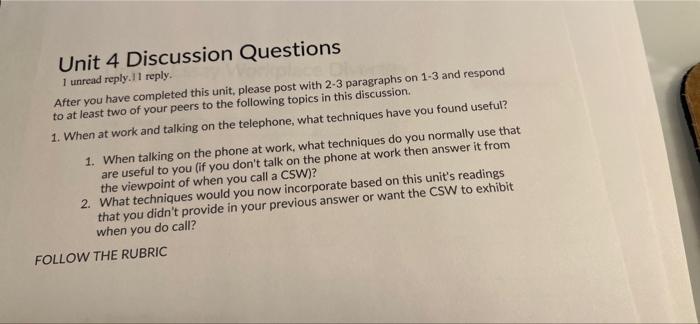 Unit 4 Discussion Questions 1 Unread Reply 11 Reply After You Have Completed This Unit Please Post With 2 3 Paragraphs 1