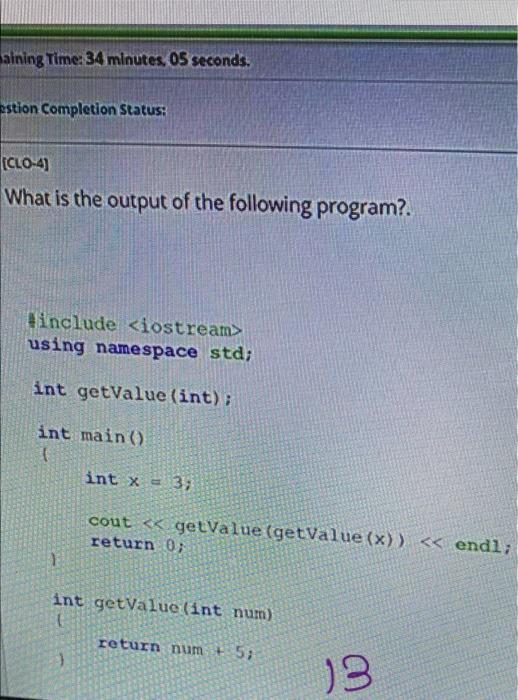 Aining Time 34 Minutes 05 Seconds Estion Completion Status Clo 4 What Is The Output Of The Following Program In 2