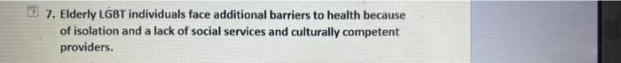 7 Elderly Lgbt Individuals Face Additional Barriers To Health Because Of Isolation And A Lack Of Social Services And Cu 1