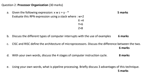 Question 2 Processor Organization 30 Marks A Given The Following Expression X Wz Y Evaluate This Rpn Expression U 1