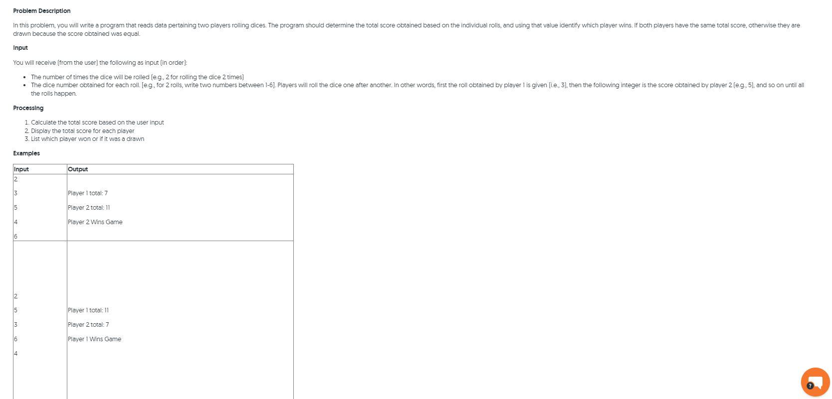 Problem Description In This Problem You Will Write A Program That Reads Data Pertaining Two Players Rolling Dices The 1