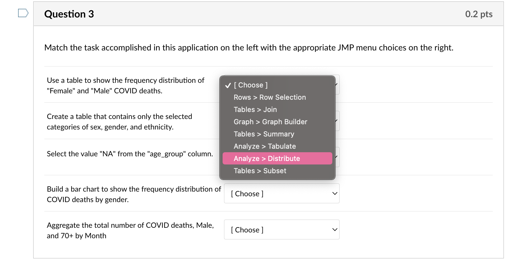 Question 3 Match The Task Accomplished In This Application On The Left With The Appropriate Jmp Menu Choices On The Righ 1