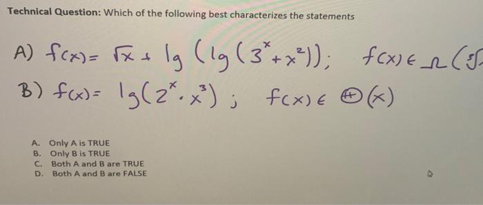Technical Question Which Of The Following Best Characterizes The Statements A F X X 1g 1g 3 X F X 55 1