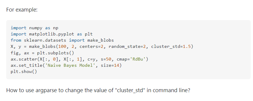 For Example Import Numpy As Np Import Matplotlib Pyplot As Plt From Sklearn Datasets Import Make Blobs X Y Make Blob 1