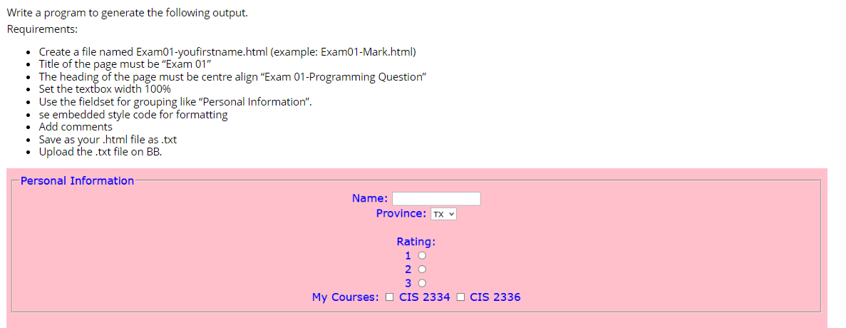 Write A Program To Generate The Following Output Requirements Create A File Named Exam01 Youfirstname Html Example 1