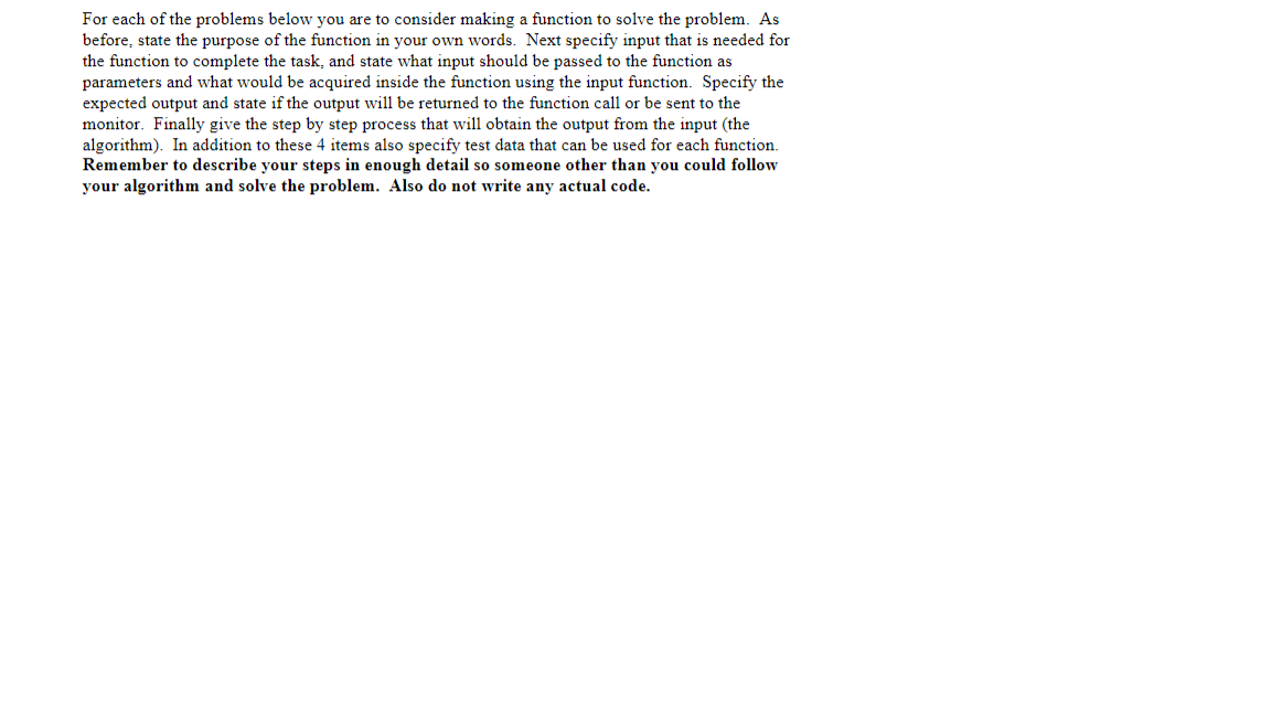 For Each Of The Problems Below You Are To Consider Making A Function To Solve The Problem As Before State The Purpose 1