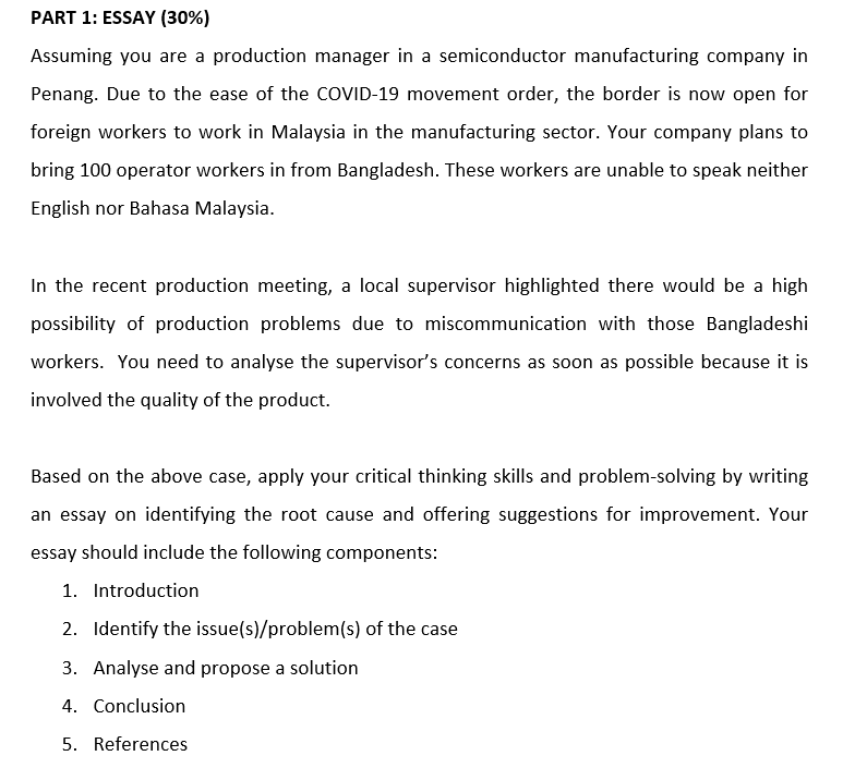 Part 1 Essay 30 Assuming You Are A Production Manager In A Semiconductor Manufacturing Company In Penang Due To The 1