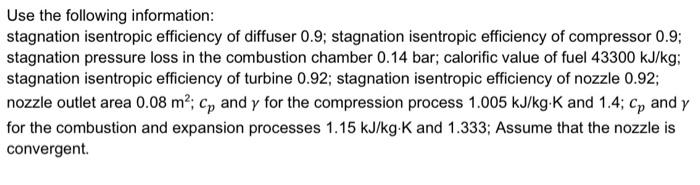 Question 3 A Turbojet Aircraft Is Flying At 850 Km H At 10700 M Where The Pressure And Temperature Of The Atmosphere Are 2
