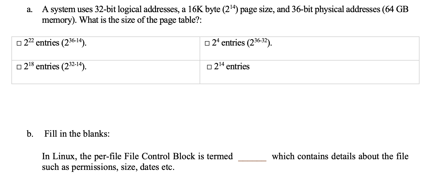 A System Uses 32 Bit Logical Addresses A 16k Byte 2 4 Page Size And 36 Bit Physical Addresses 64 Gb Memory What I 1