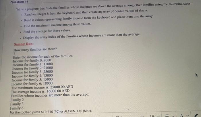 Question 14 Write A Program That Finds The Families Whose Incomes Are Above The Average Among Other Families Using The F 1