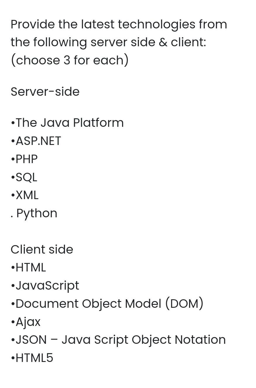 Provide The Latest The Following Server Side Client Choose 3 For Each Server Side Technologies From The Java Platf 1