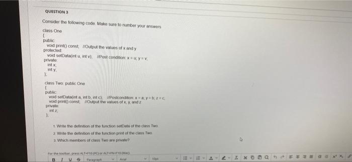 Question 3 Consider The Following Code Make Sure To Number Your Answers Class One Public Void Print Const Output 1