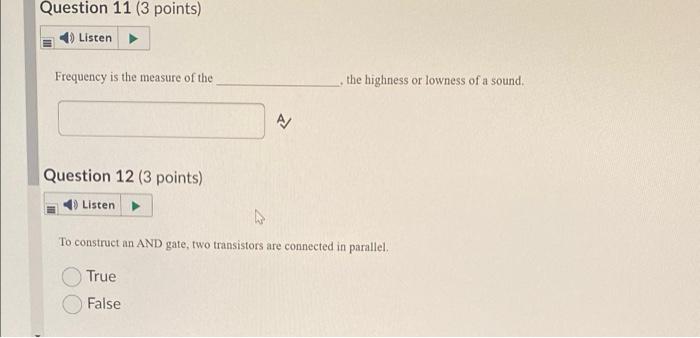 Question 11 3 Points 4 Listen Frequency Is The Measure Of The Question 12 3 Points Listen 2 A The Highness Or Lown 1