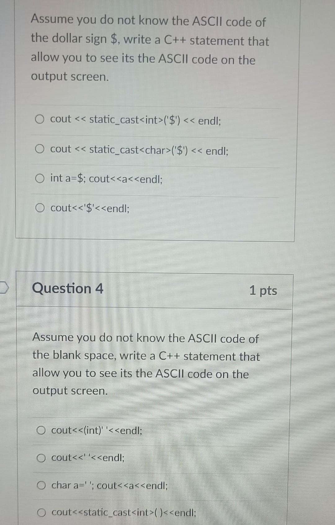 D Assume You Do Not Know The Ascii Code Of The Dollar Sign Write A C Statement That Allow You To See Its The Ascii 1