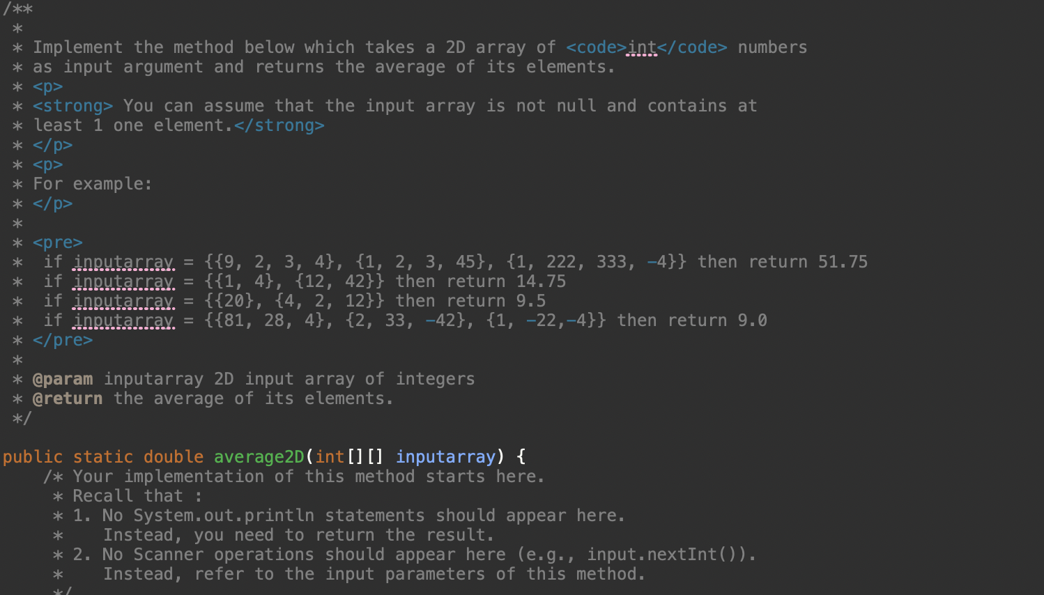 Implement The Method Below Which Takes A 2d Array Of Int Numbers As Input Argument And Returns The Average Of 1