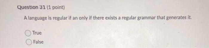 Question 27 1 Point A Ub Aa A Ub Bab Aa Ab True False Question 31 1 Point A Language Is Regular If An 2