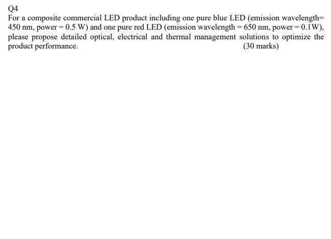 Q4 For A Composite Commercial Led Product Including One Pure Blue Led Emission Wavelength 450 Nm Power 0 5 W And O 1