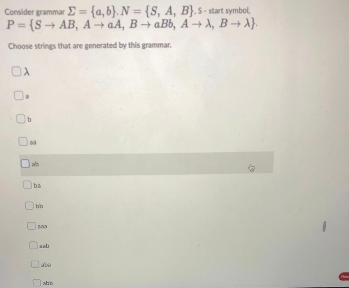 Consider Grammar A B N S A B S Start Symbol P S Ab Aaa Babb A A B X Choose Strings That Are Generat 1