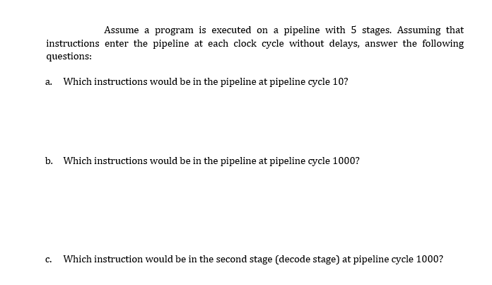 Assume A Program Is Executed On A Pipeline With 5 Stages Assuming That Instructions Enter The Pipeline At Each Clock Cy 1