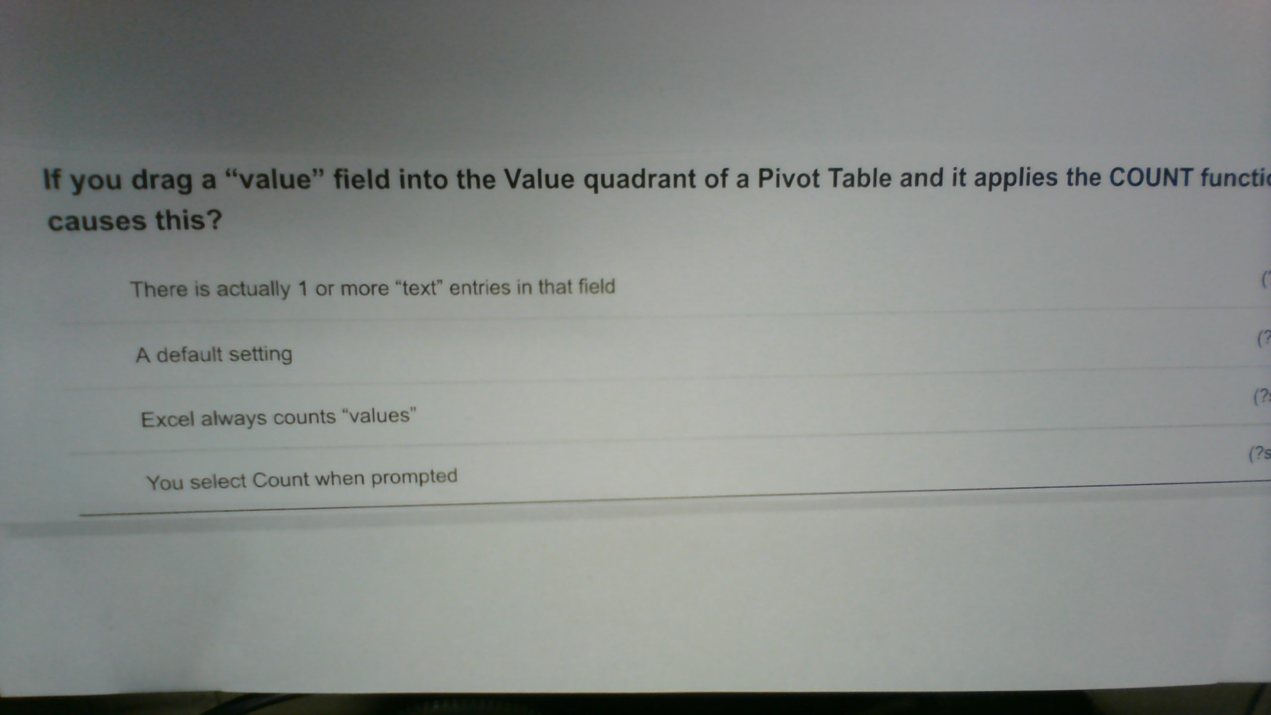 If You Drag A Value Field Into The Value Quadrant Of A Pivot Table And It Applies The Count Functic Causes This There 1