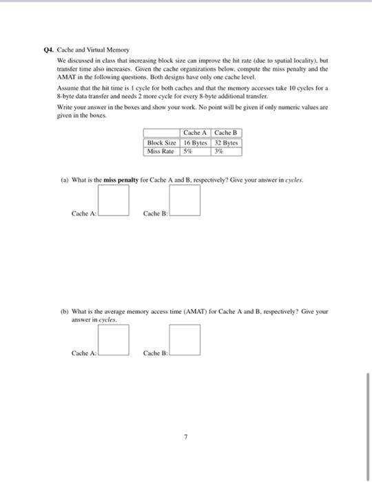 Q4 Cache And Virtual Memory We Discussed In Class That Increasing Block Size Can Improve The Hit Rate Due To Spatial L 1