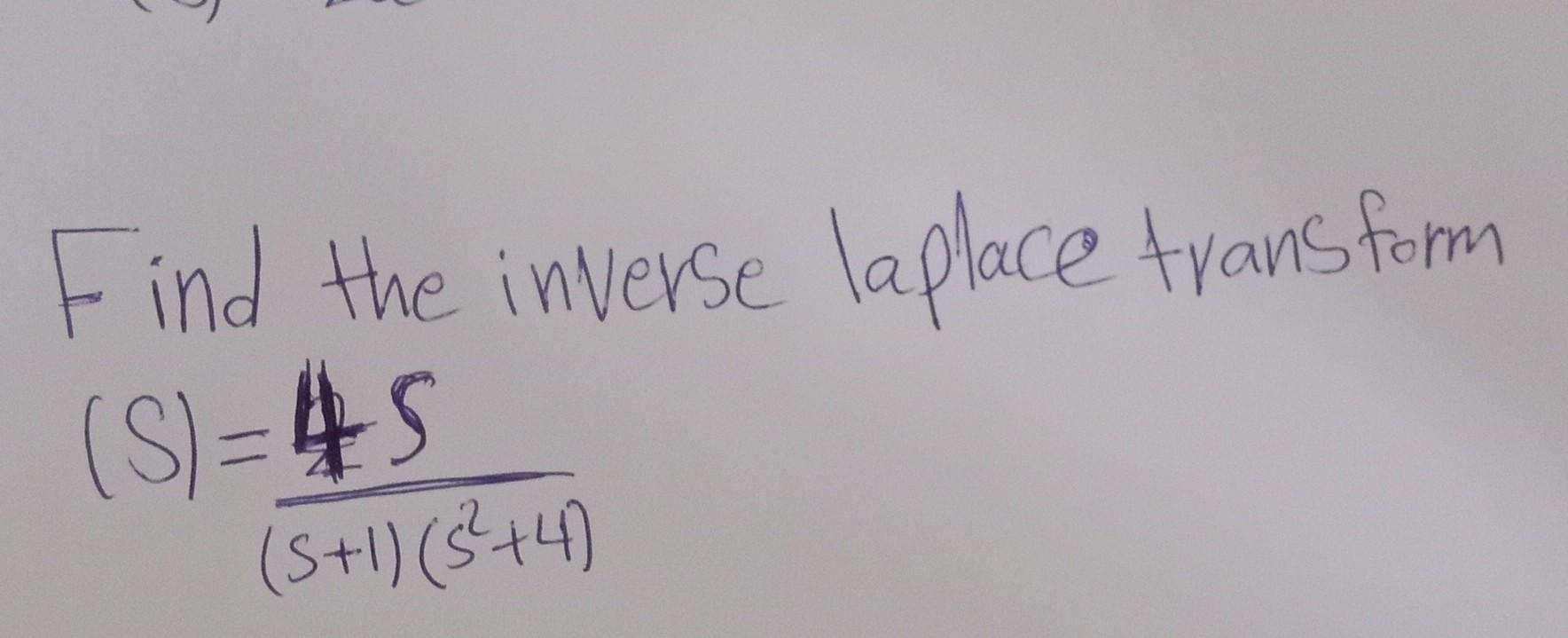 Find The Inverse Laplace Transform S 45 5 1 4 1